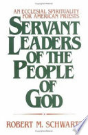 Servant Leaders of the People of God