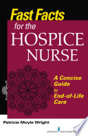 Fast Facts For The Hospice Nurse
