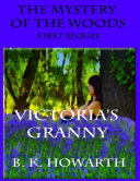 Read Pdf The Mystery of the Woods: Victoria's Granny