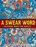 A Swear Word Coloring Book For Adults