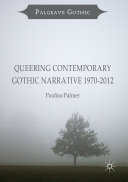 Read Pdf Queering Contemporary Gothic Narrative 1970-2012