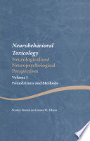 Neurobehavioral Toxicology Neurological And Neuropsychological Perspectives Volume I