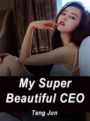 Read Pdf My Super Beautiful CEO