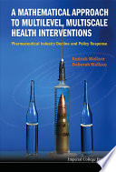 A Mathematical Approach To Multilevel Multiscale Health Interventions