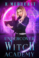 Read Pdf Undercover Witch Academy: First Year