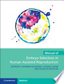 Manual Of Embryo Selection In Human Assisted Reproduction