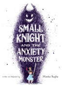 Read Pdf Small Knight and the Anxiety Monster