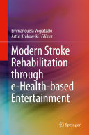 Read Pdf Modern Stroke Rehabilitation through e-Health-based Entertainment
