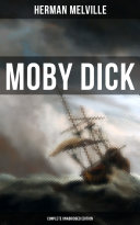Moby Dick (Complete Unabridged Edition) Book