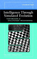 Intelligence Through Simulated Evolution