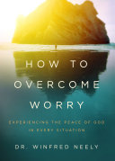 How to Overcome Worry