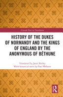 Read Pdf History of the Dukes of Normandy and the Kings of England by the Anonymous of Béthune