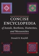 Read Pdf Concise Encyclopedia of Amish, Brethren, Hutterites, and Mennonites