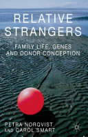 Read Pdf Relative Strangers: Family Life, Genes and Donor Conception