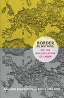 Read Pdf Border as Method, or, the Multiplication of Labor