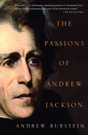 Read Pdf The Passions of Andrew Jackson