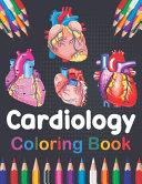 Cardiology Coloring Book