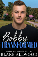 Read Pdf Bobby Transformed