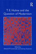 T.E. Hulme and the Question of Modernism
