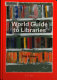 World guide to libraries
