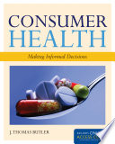 Consumer Health Making Informed Decisions