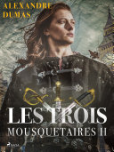 Read Pdf Les Trois Mousquetaires II