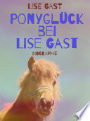 Ponyglück bei Lise Gast