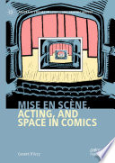 Geraint D'Arcy, "Mise en scène, Acting, and Space in Comics" (Palgrave Macmillan, 2020)