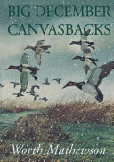 Read Pdf Big December Canvasbacks, Revised