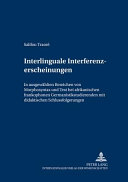 Interlinguale Interferenzerscheinungen in ausgewahlten Bereichen von Morphosyntax und Text bei afrikanischen frankophonen Germanistikstudierenden