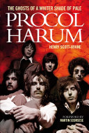 Read Pdf Procol Harum: The Ghosts Of A Whiter Shade of Pale