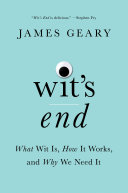 Read Pdf Wit's End: What Wit Is, How It Works, and Why We Need It