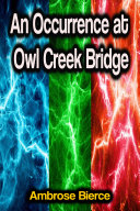 An Occurrence at Owl Creek Bridge Book