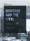 Heritage and the City: Values and Beyond