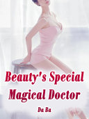 Read Pdf Beauty's Special Magical Doctor