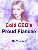 Read Pdf Cold CEO's Proud Fiancée