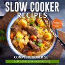 Read Pdf Slow Cooker Recipes Complete Boxed Set - Best Tasting Slow Cooker Recipes: 3 Books In 1 Boxed Set Slow Cooking Recipes