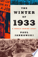 Paul Jankowski, "All Against All: The Long Winter of 1933 and the Origins of the Second World War" (Harper, 2020)