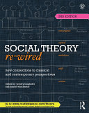 Social Theory Re-Wired Book