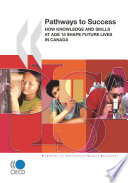 PISA Pathways to Success How Knowledge and Skills at Age 15 Shape Future Lives in Canada pdf book