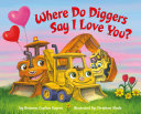 Read Pdf Where Do Diggers Say I Love You?