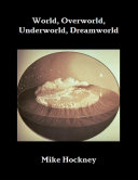 Read Pdf World, Underworld, Overworld, Dreamworld