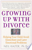 Growing Up with Divorce: Help Yr Child Avoid Immed