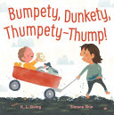 Read Pdf Bumpety, Dunkety, Thumpety-Thump!