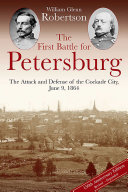 Read Pdf The First Battle for Petersburg
