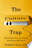 The Culture Trap, with Sociologist Derron Wallace (EF, JP)