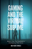 Read Pdf Gaming and the Virtual Sublime
