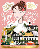 Jane Was Here: An Illustrated Guide to Jane Austen's England