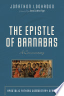 Jonathon Lookadoo, "The Epistle of Barnabas: A Commentary" (Cascade Books, 2022)