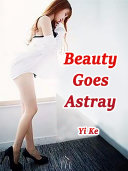 Beauty Goes Astray pdf